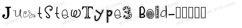 JustStewType3 Bold字体转换